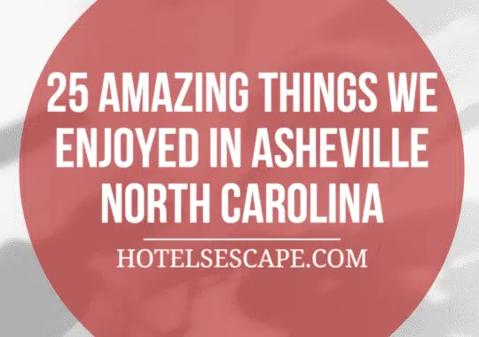 25 Amazing Things We Enjoyed In Asheville North Carolina