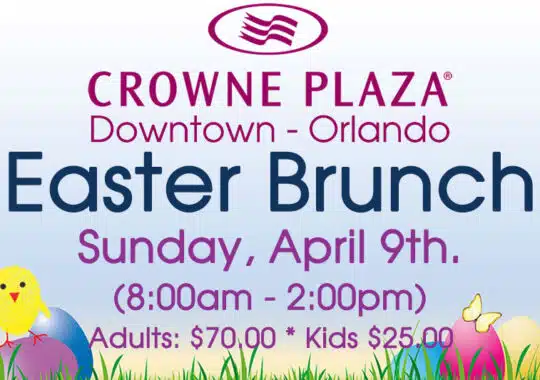 Celebrate Easter with a Delicious Downtown Orlando Brunch at Crowne Plaza