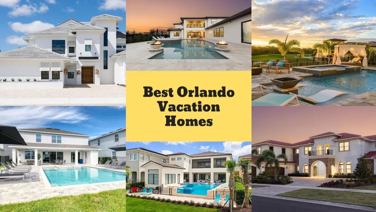 Best Orlando Florida Vacation Homes