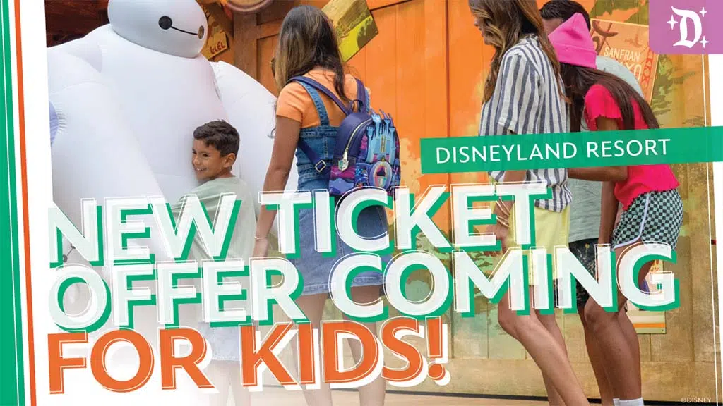 New Ticket offers for kids coming to Disneyland Resort