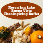 Indulge In A Joyous Thanksgiving Day Buffet At Rosen Inn Lake Buena Vista